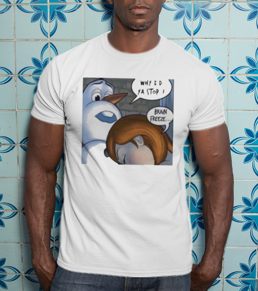 Why Did Ya Stop Brain Freeze Snowman And Girl Cartoon T-Shirt