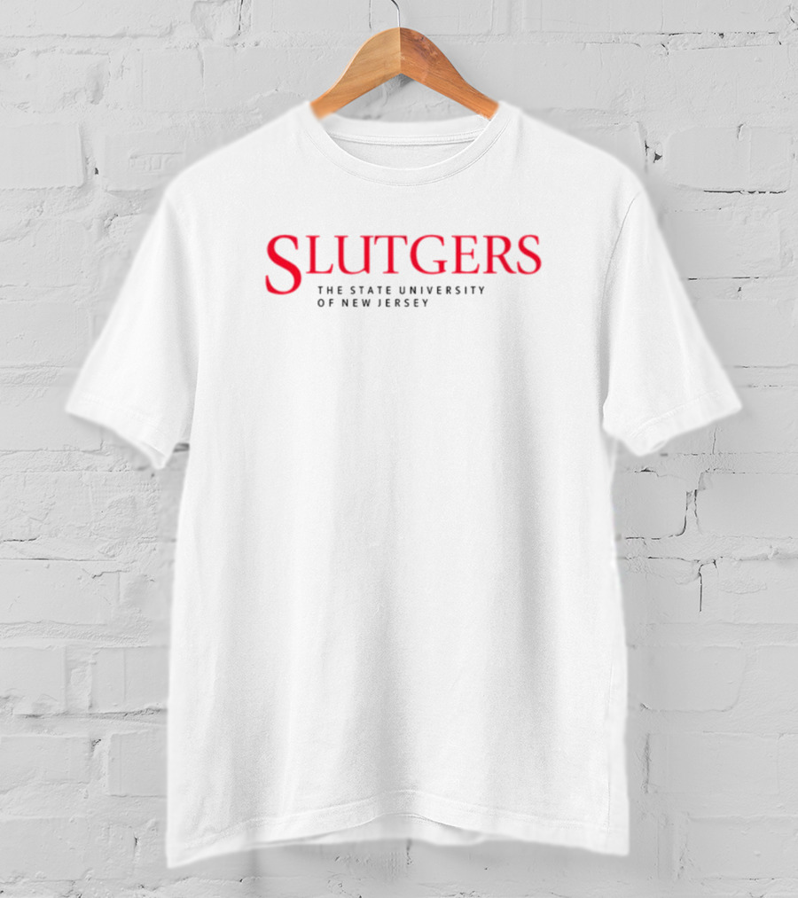 Heav3nlybodies Slutgers The State University Of New Jersey T-Shirt