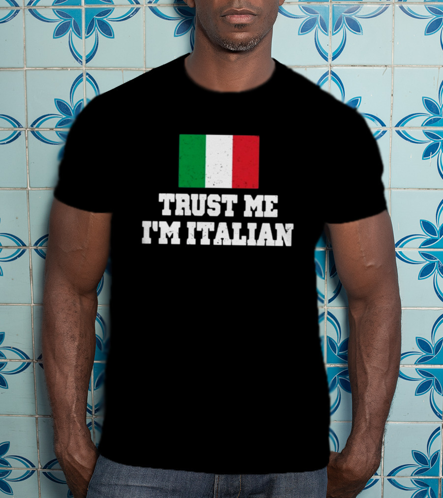 Blizzb3ar Trust Me I'm Italian Italian Flag T-Shirt