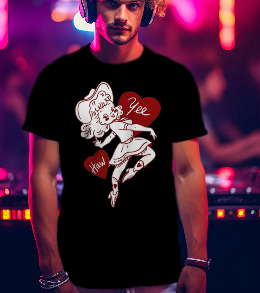 Elrayartist Yee Haw Valentines Girl With Hearts And Cowboy Hat T-Shirt