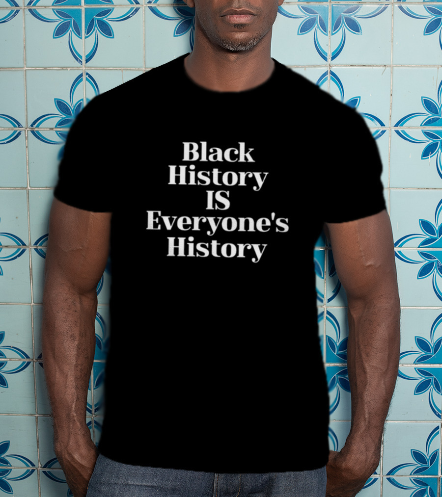 Mahoganymommies Black History Is Everyone's History Awareness T-Shirt