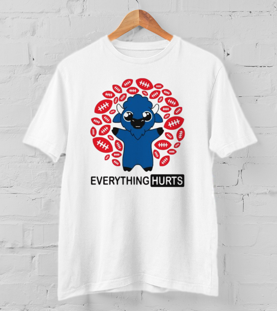 Buffalo Everything Hurts Surrounded By Red Footballs T-Shirt