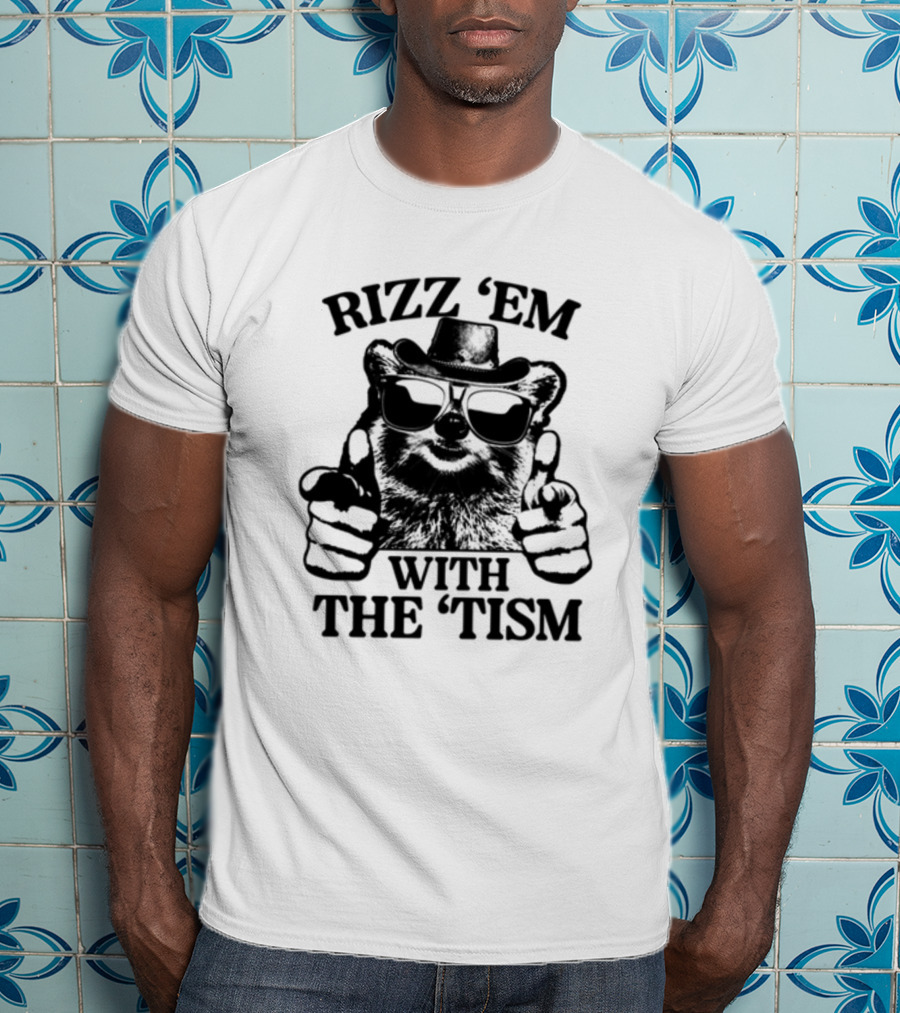 Raccoon In Sunglasses And Hat Rizz 'Em With The 'Tism Gotfunny T-Shirt