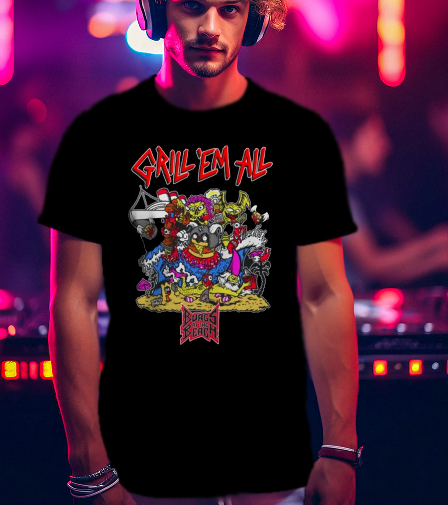 Grill Em All Burgs At The Beach Monster Mashup T-Shirt