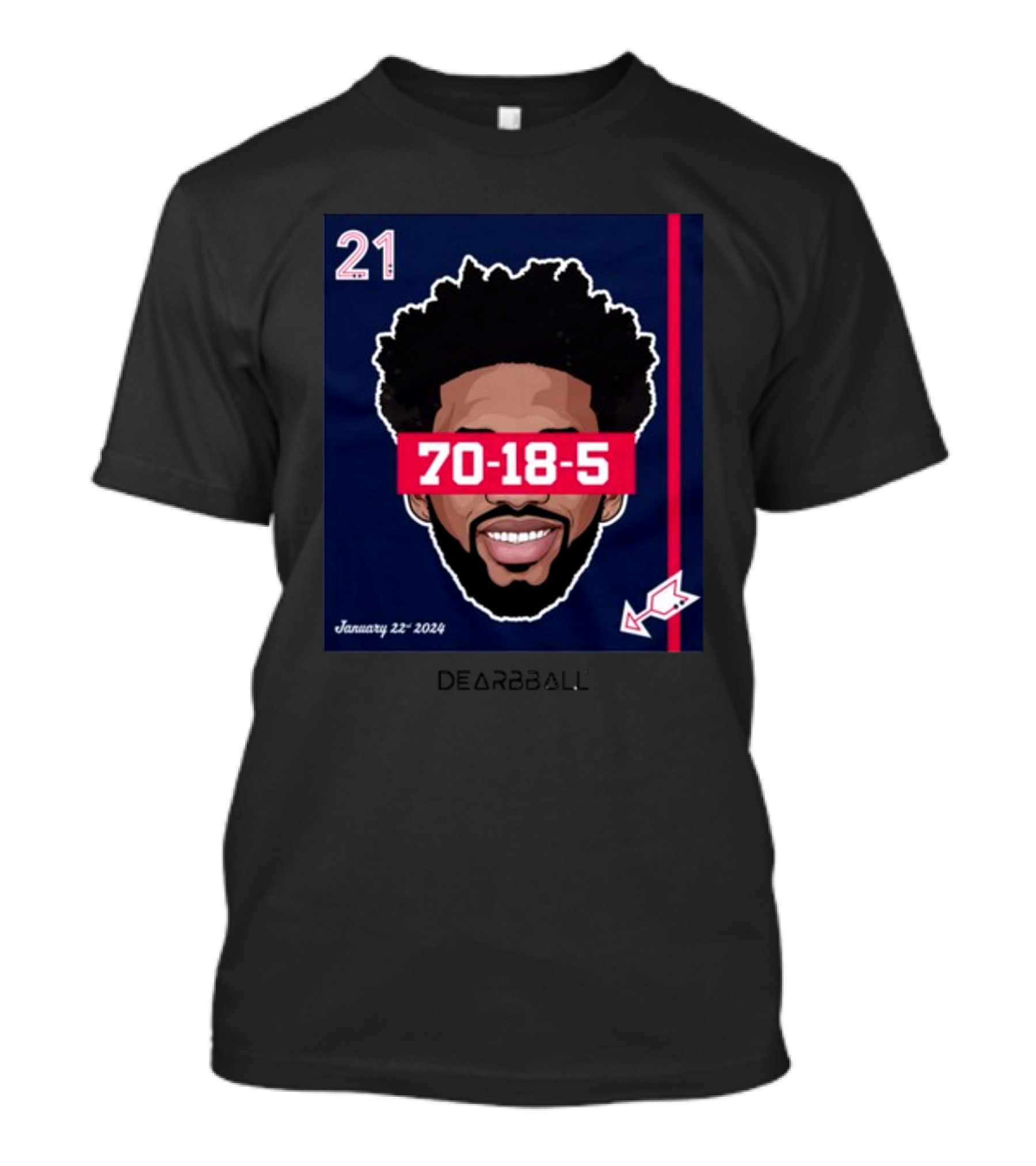 Joel Embiid 70-18-5 Dearbball January 22 T-Shirt