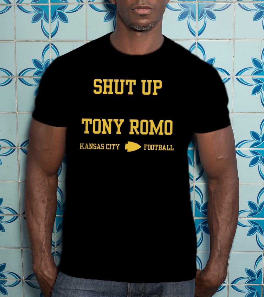 Shut Up Tony Romo Kansas City Football T-Shirt