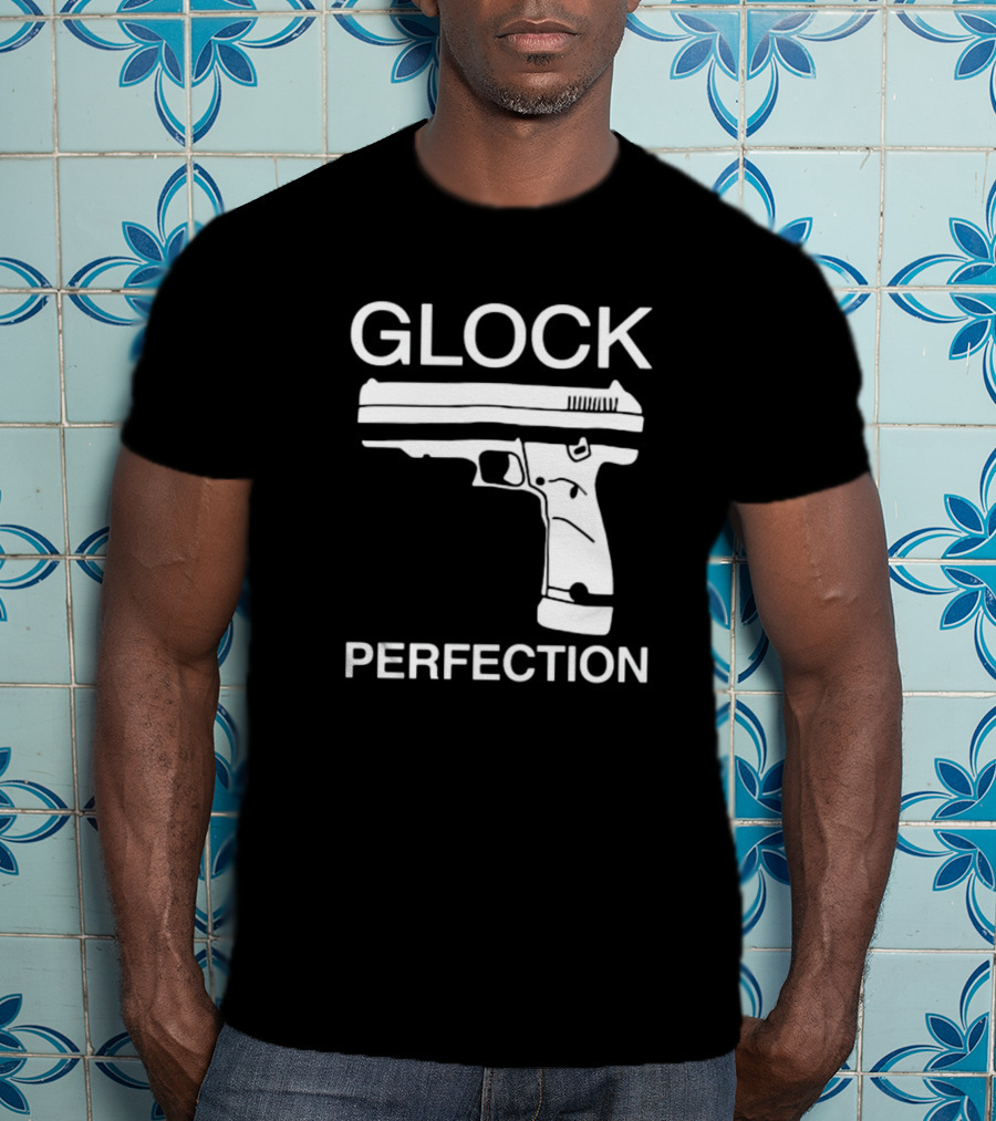 Glock Perfection The Aveees Gun T-Shirt