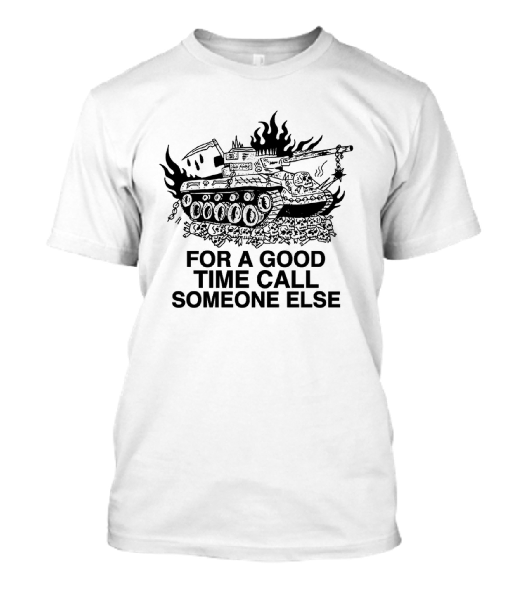Heavyslime Store For A Good Time Call Someone Else Tank T-Shirt
