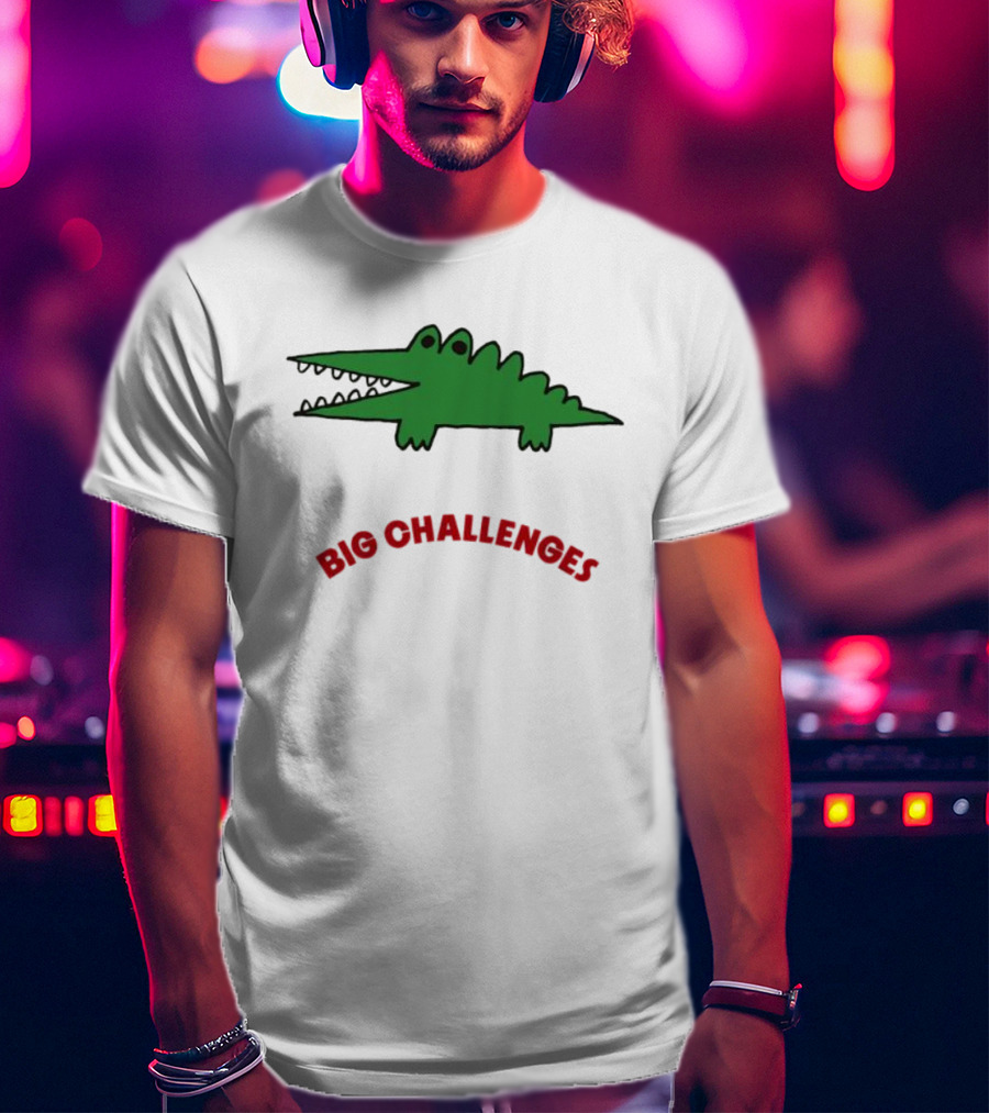 Big Challenges Green Crocodile Cartoon T-Shirt