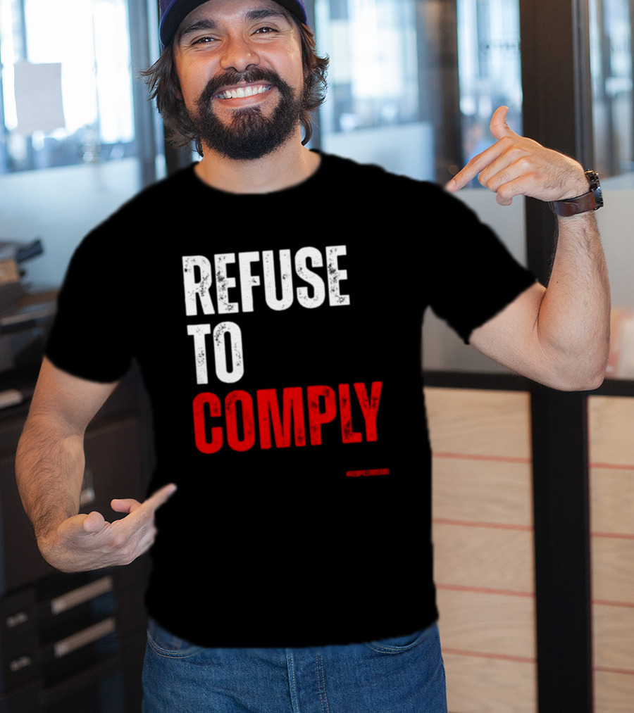 Redpillthreads Refuse To Comply T-Shirt