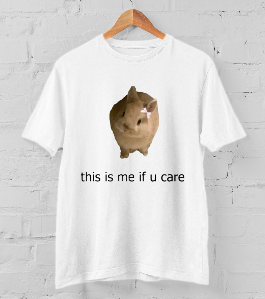 Shopellesong This Is Me If U Care Cute Bunny With Bow T-Shirt