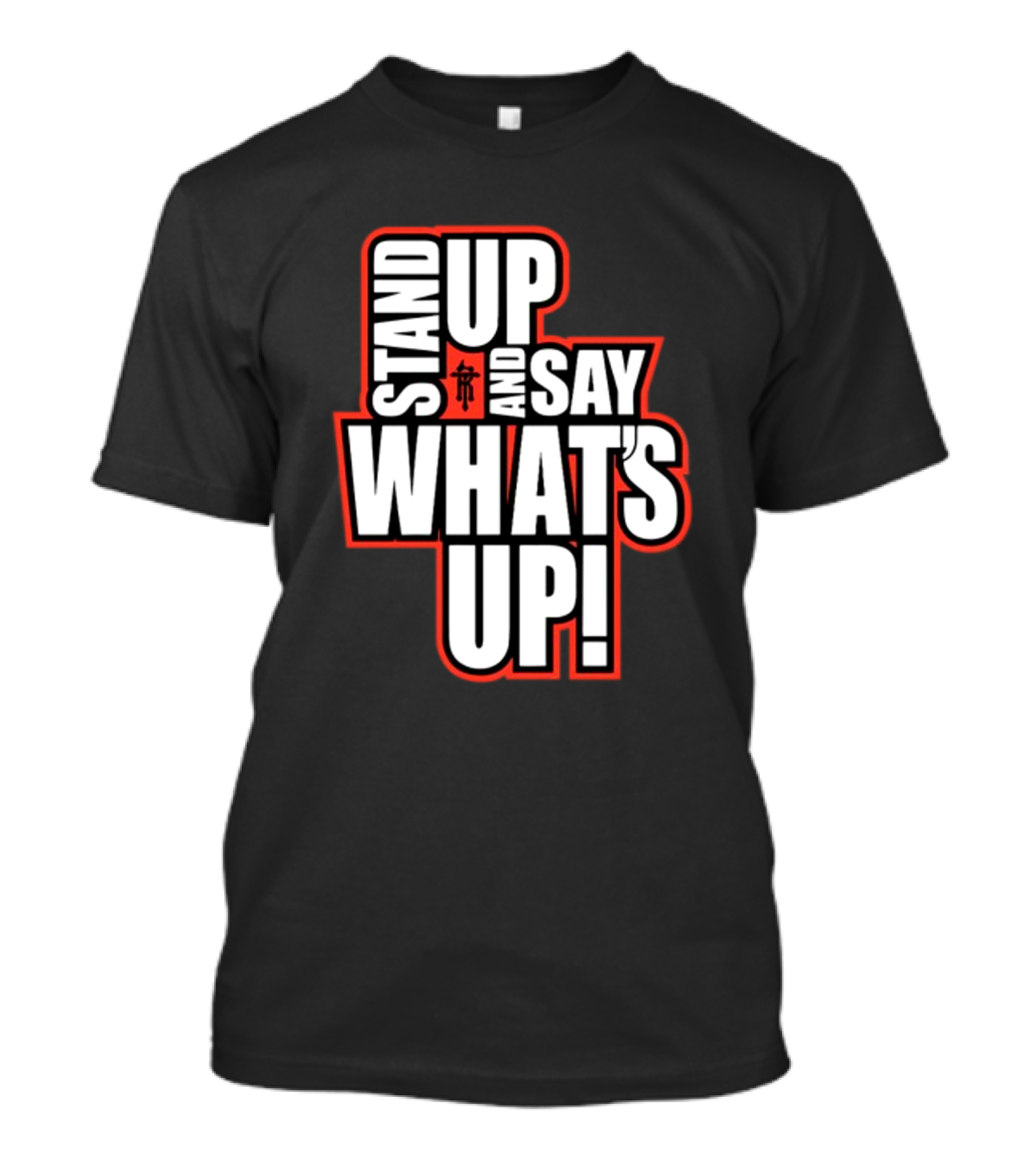 Stand Up And Say What's Up Bold Statement With Japanese Character T-Shirt