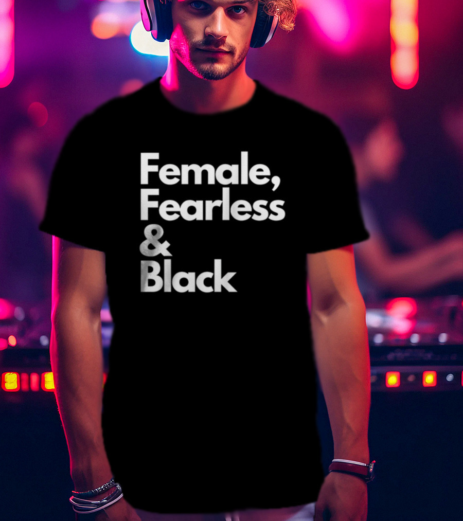 Female Fearless And Black T-Shirt