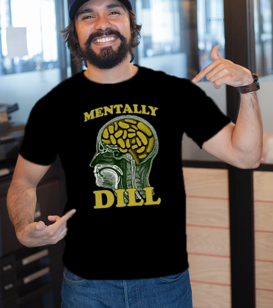 Mentally Dill Brain Anatomy Pickle Pun T-Shirt