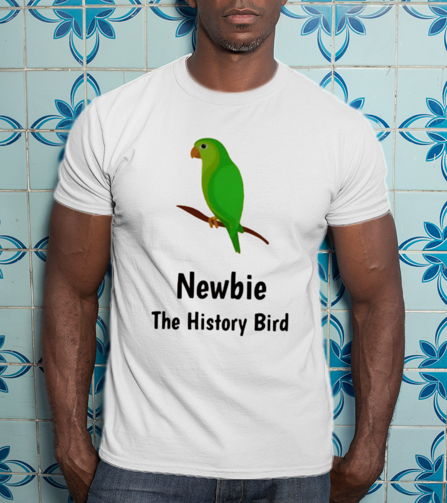 Newbie The History Bird T-Shirt