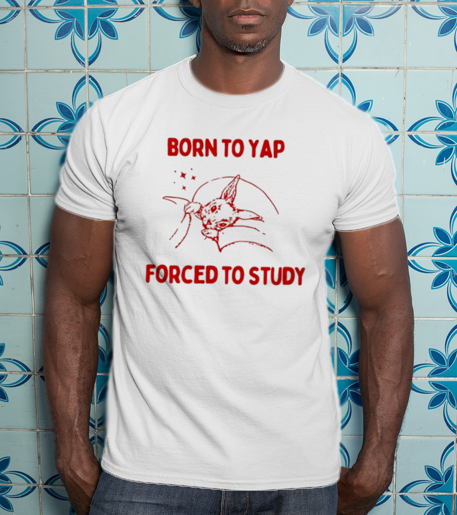 Born To Yap Forced To Study Yoda Star Wars Mandalorian Baby Grogu T-Shirt