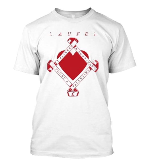 Laufey I Blinked And Suddenly I Found A Valentine Red Heart T-Shirt