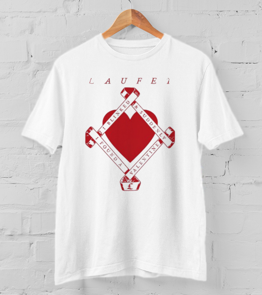 Laufey I Blinked And Suddenly I Found A Valentine Red Heart T-Shirt