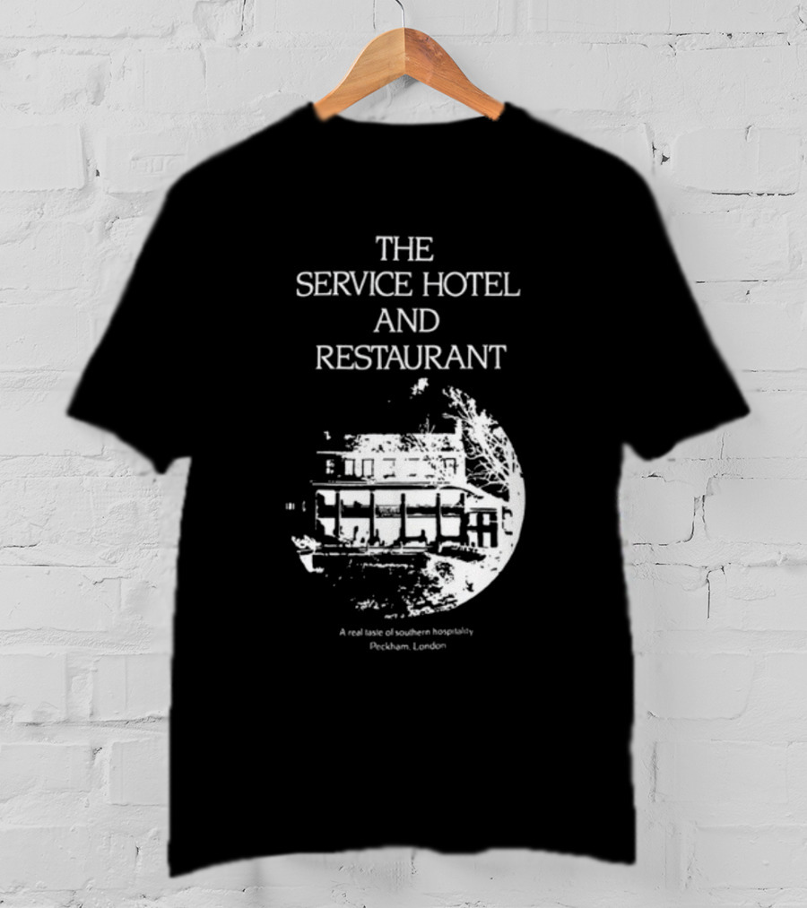 The Service Hotel And Restaurant A Real Taste Of Southern Hospitality Peckham London T-Shirt