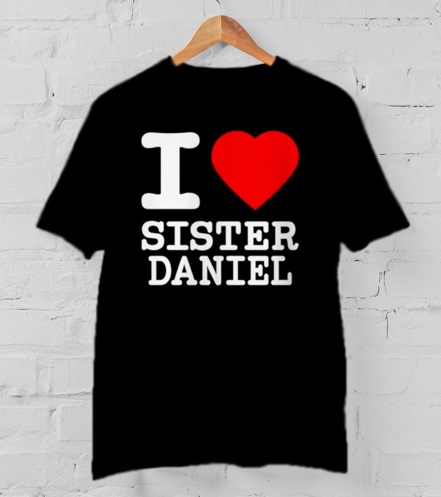 Bunnysiipper I Love Sister Daniel Red Heart T-Shirt