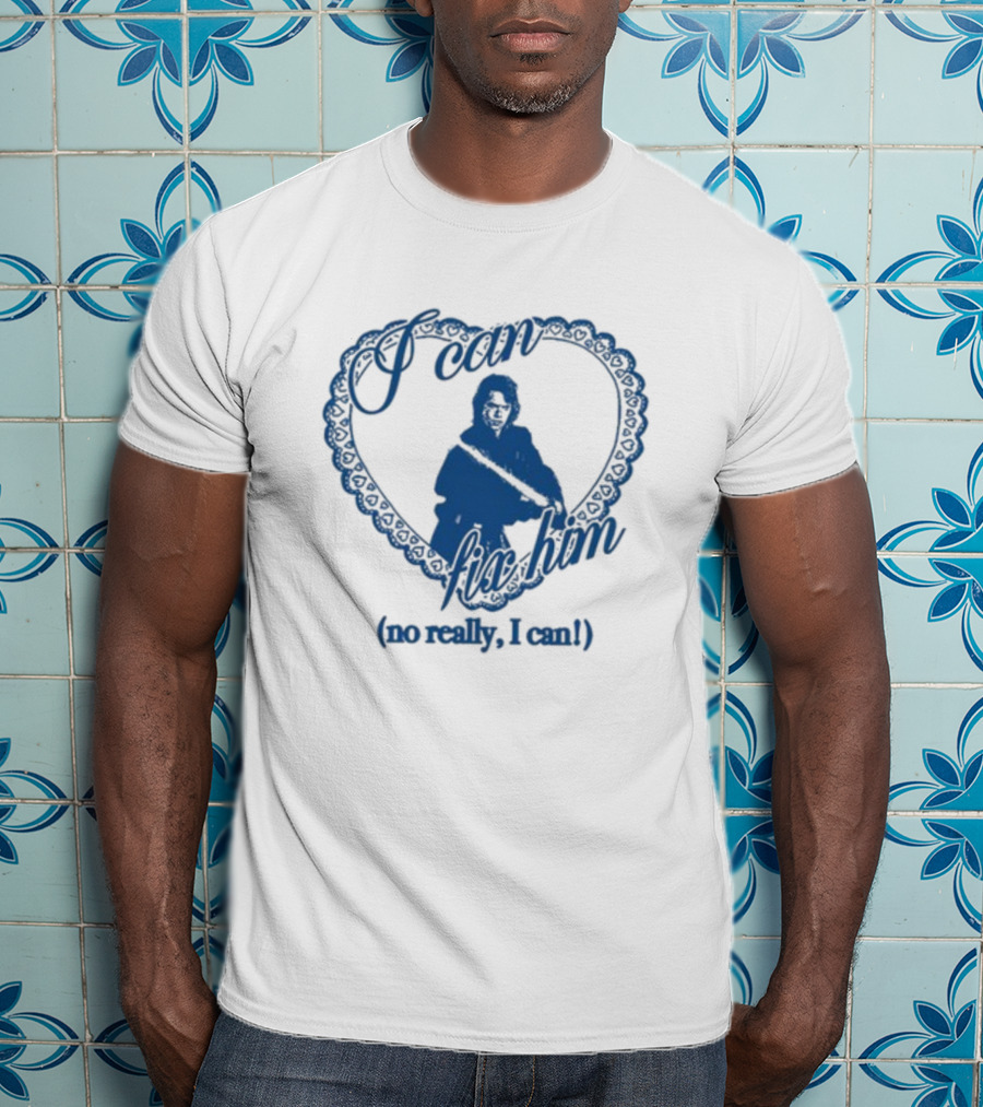I Can Fix Him Heart Design No Really I Can T-Shirt