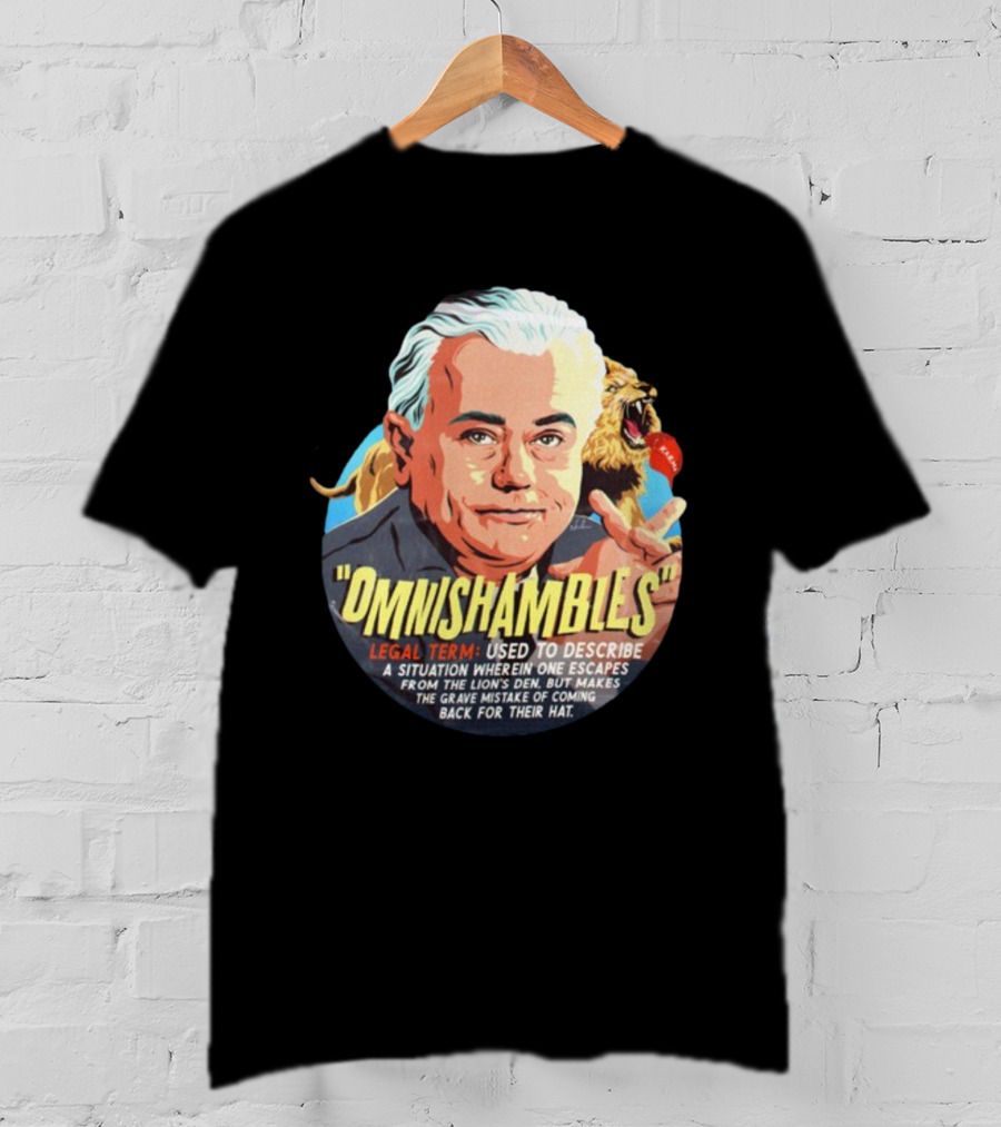 Nordacious Omnishambles Legal Term Lion's Den Escape Mistake T-Shirt