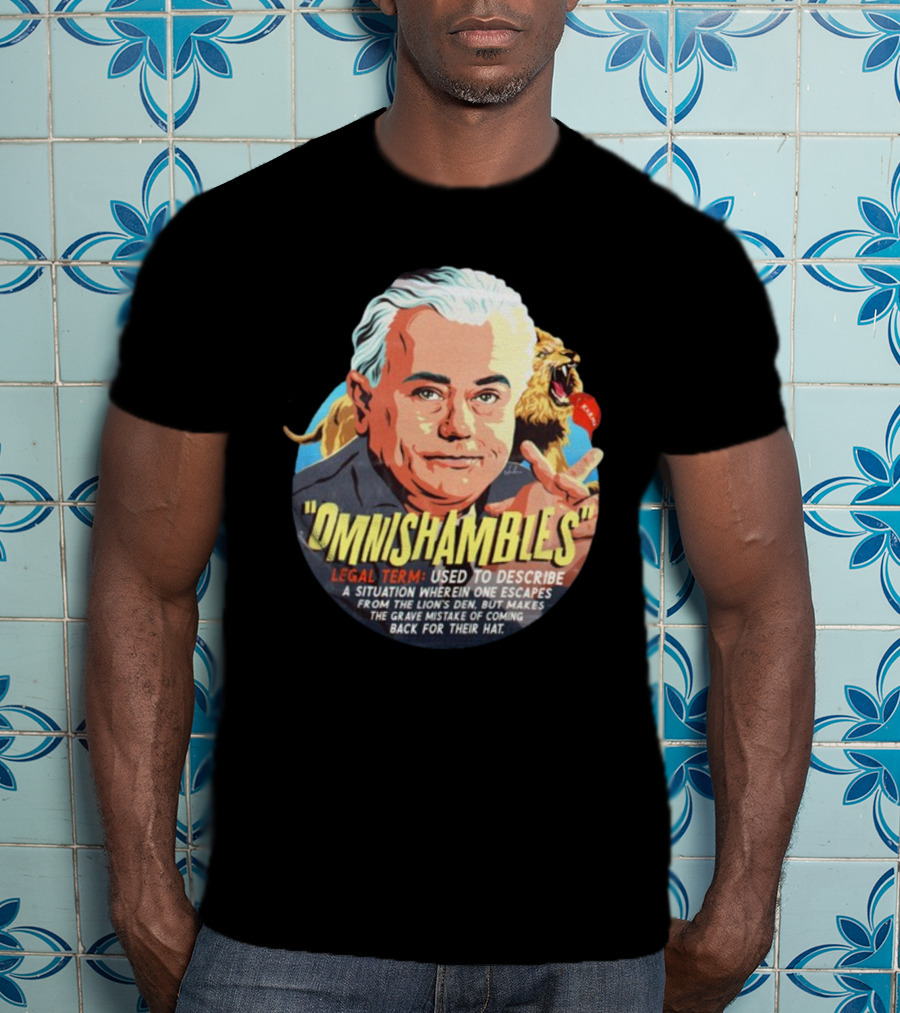 Nordacious Omnishambles Legal Term Lion's Den Escape Mistake T-Shirt
