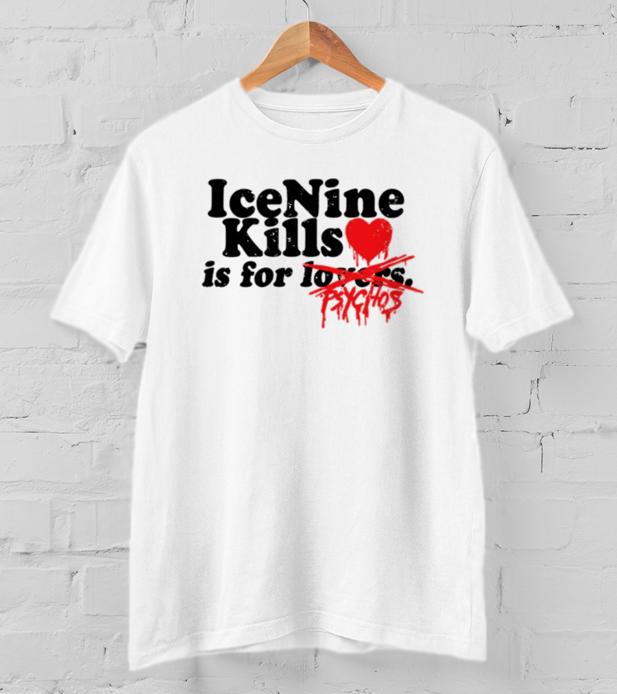 Ice Nine Kills Heart Is For Psychos T-Shirt