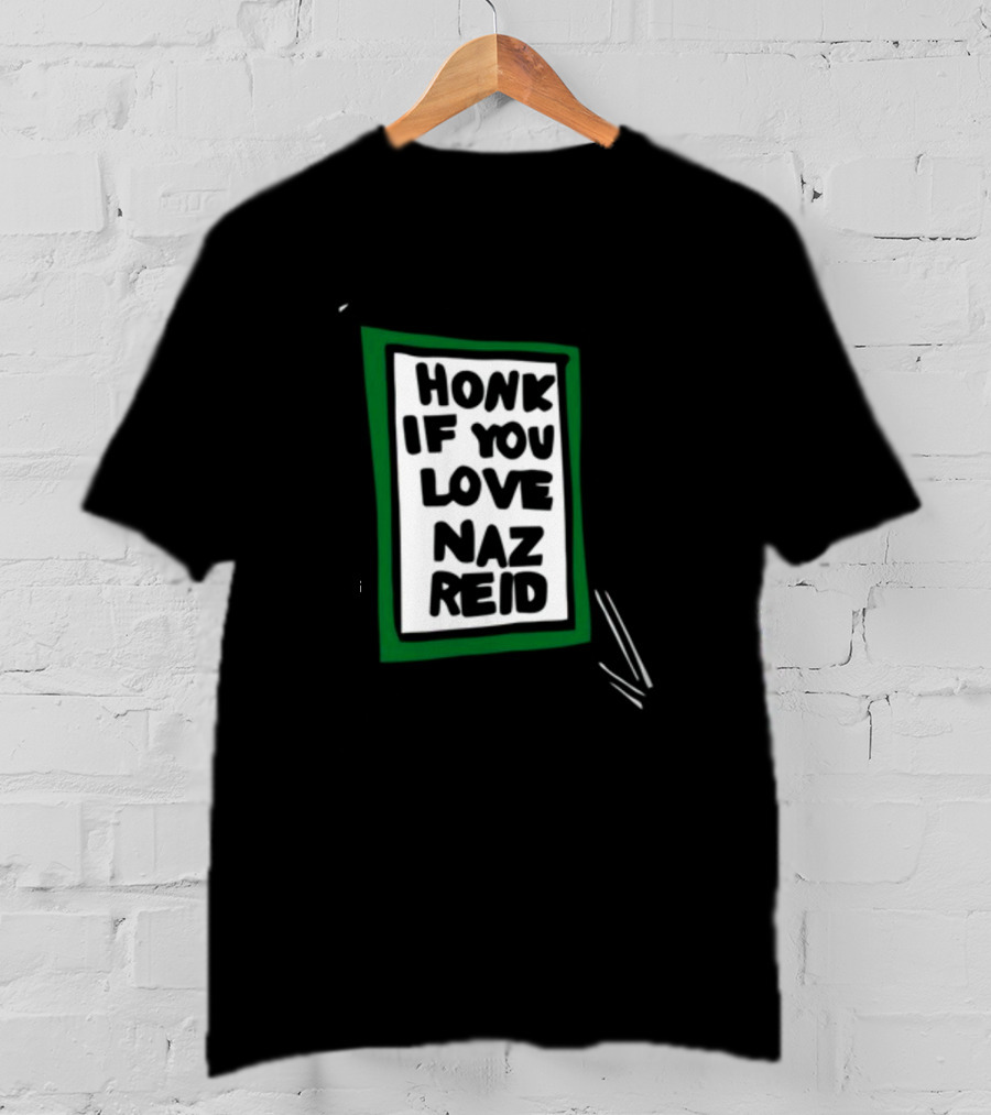 Honk If You Love Naz Reid T-Shirt