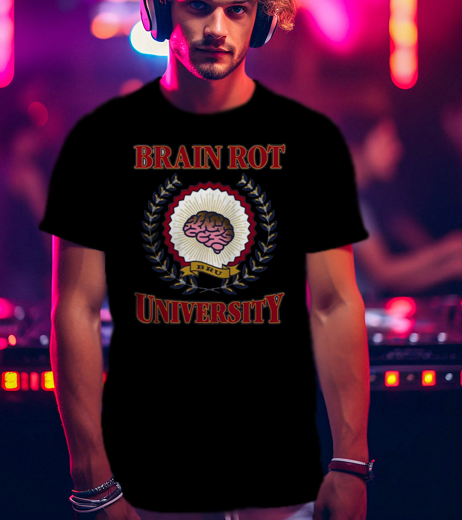 Shitheadsteve Brain Rot University BRU Brain Emblem T-Shirt