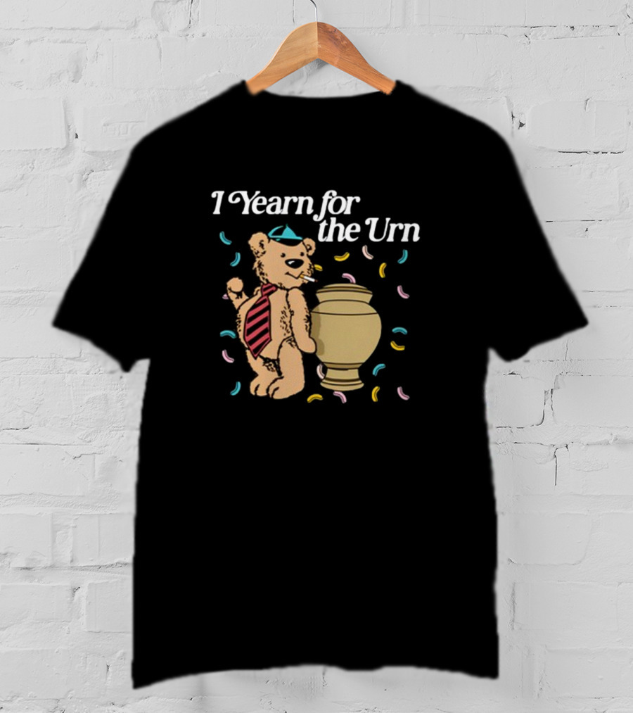 Shithead Steve I Yearn For The Urn Teddy Bear Confetti T-Shirt