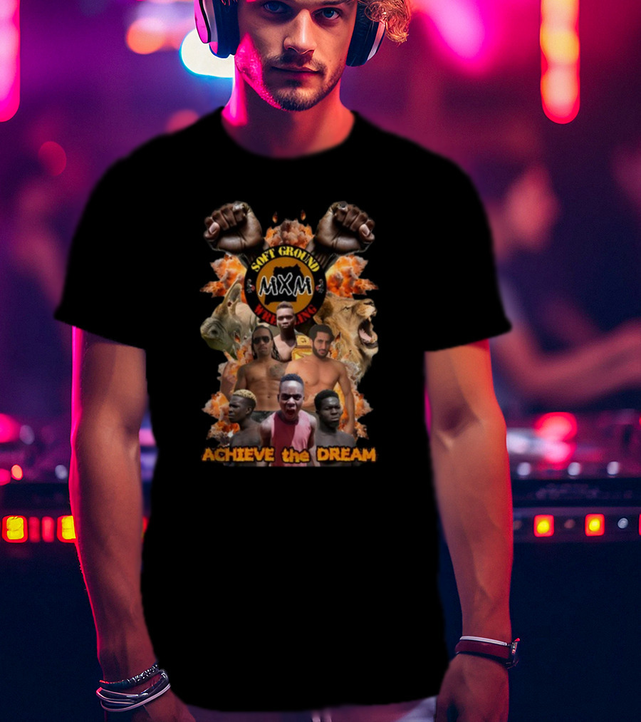 Soft Ground MiXM Wrestling Achieve The Dream Lions And Fists T-Shirt