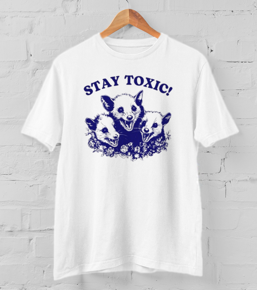 Stay Toxic Trash Panda Iswearimnothigh T-Shirt