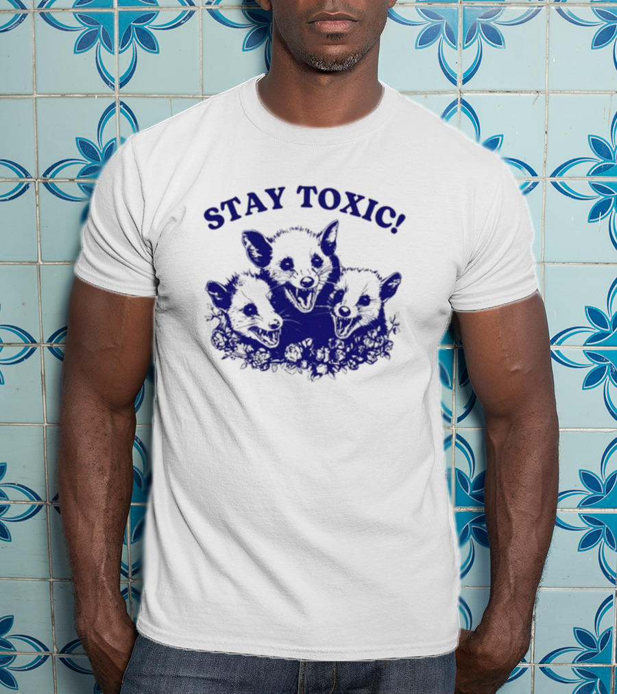 Stay Toxic Trash Panda Iswearimnothigh T-Shirt