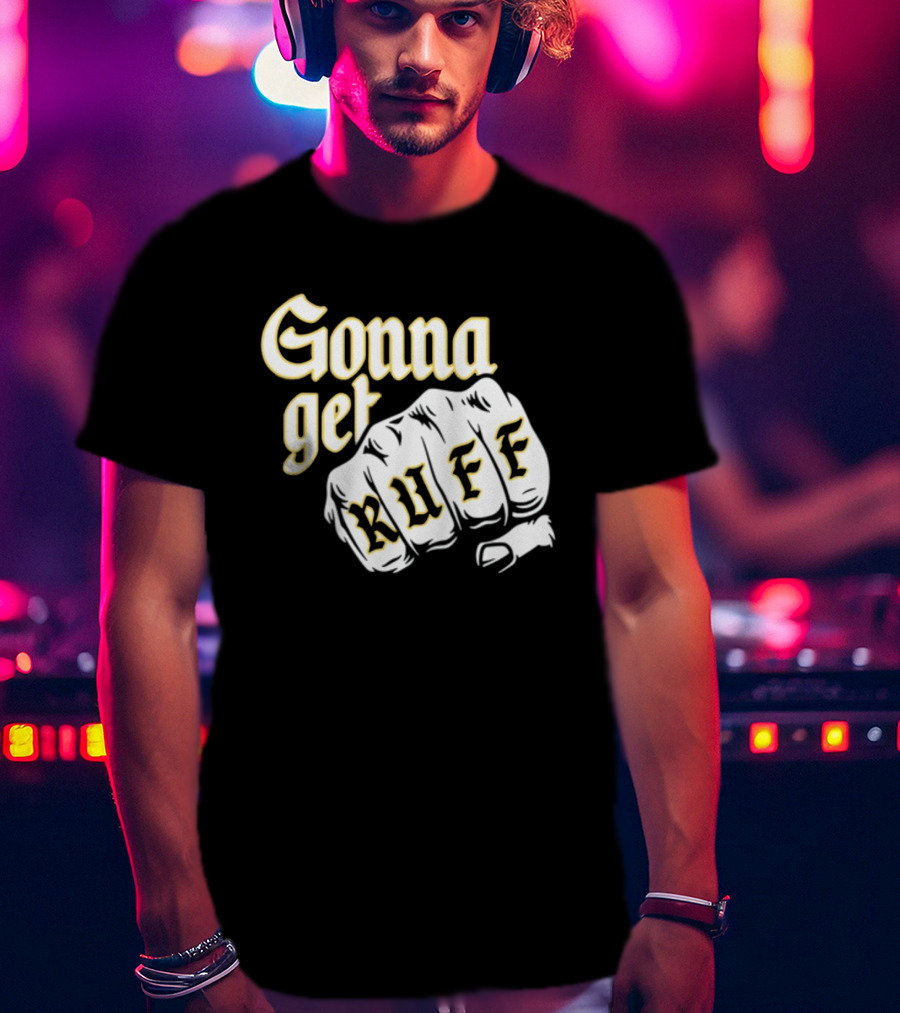 Brewed Gonna Get Ruff Fist T-Shirt