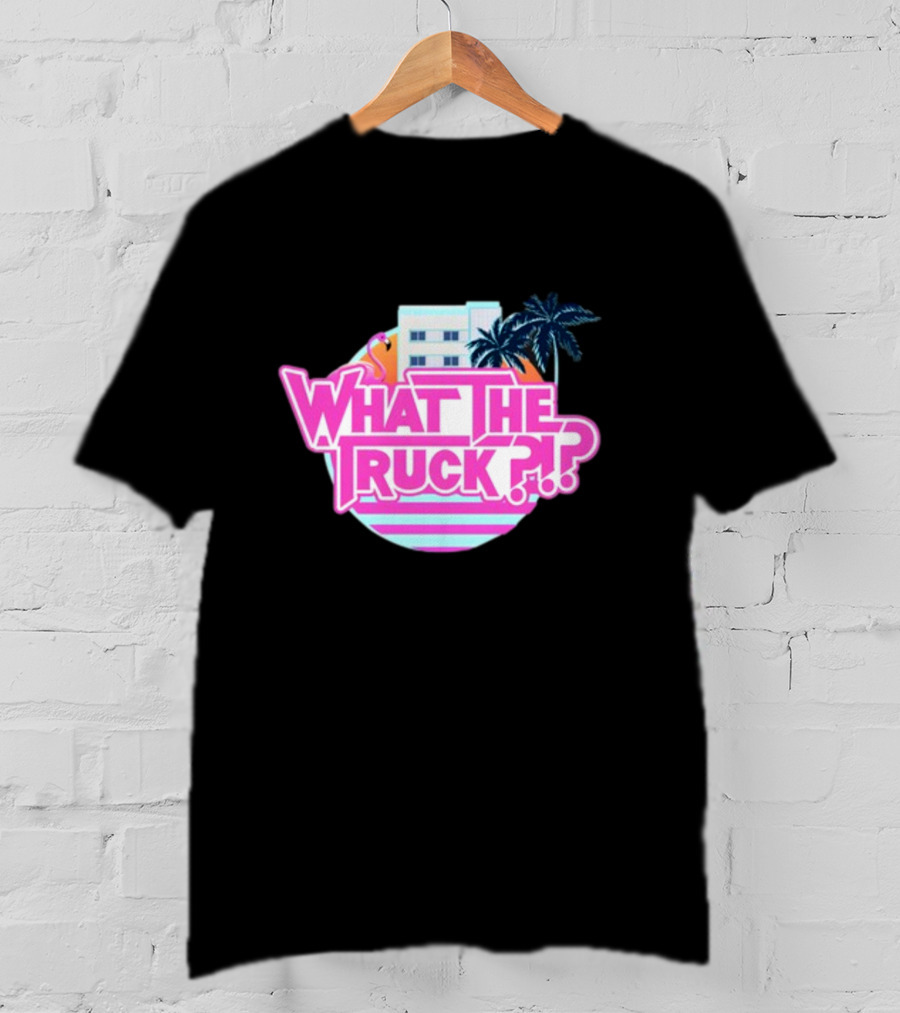 What The Truck Miami Florida Flamingo Palm Trees And Art Deco Building T-Shirt