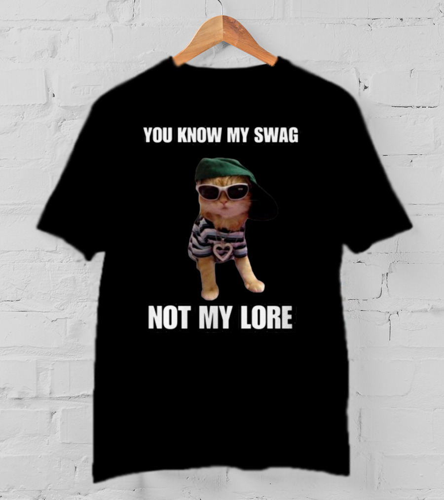 Cringeytees You Know My Swag Not My Lore Cat In Sunglasses And Striped T-Shirt