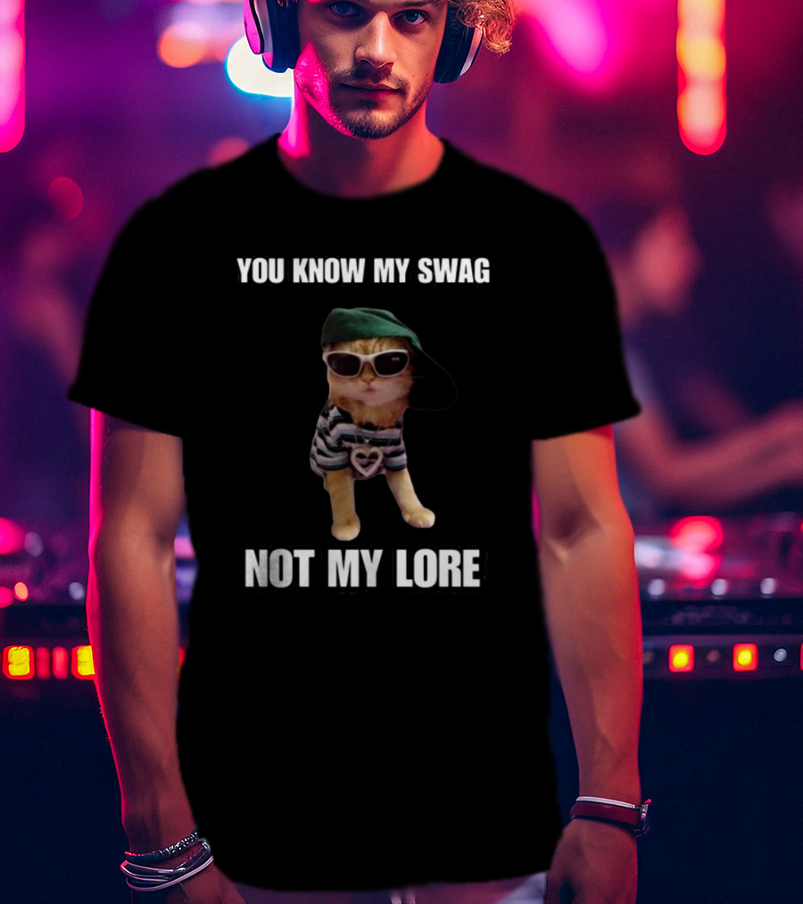 Cringeytees You Know My Swag Not My Lore Cat In Sunglasses And Striped T-Shirt
