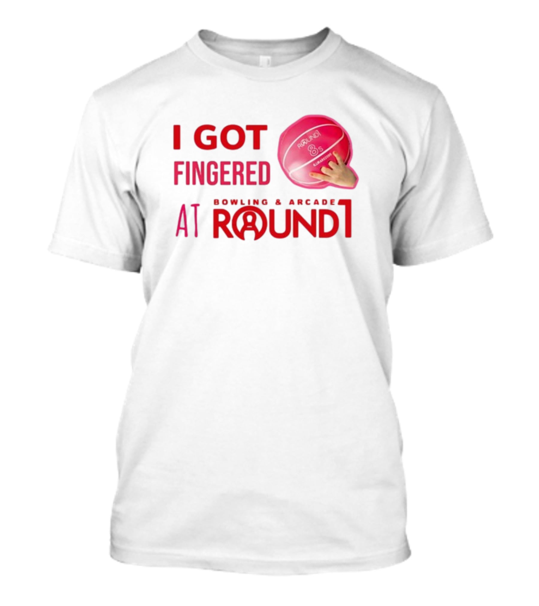 I Got Fingered Bowling And Arcade At Round1 Bowling Ball Hand T-Shirt