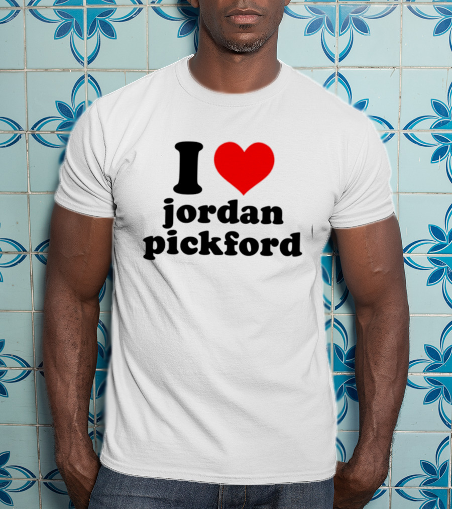 I Heart Jordan Pickford T-Shirt