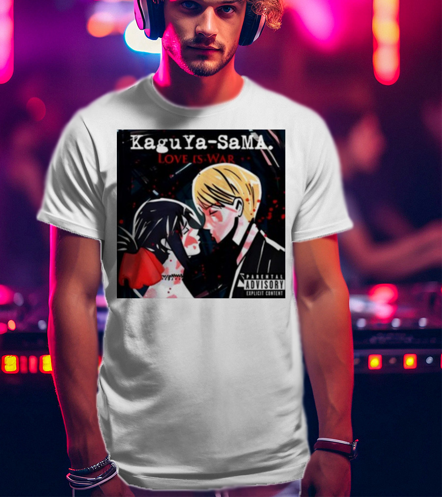 Kaguya-Sama Love Is War Explicit Content Parental Advisory T-Shirt