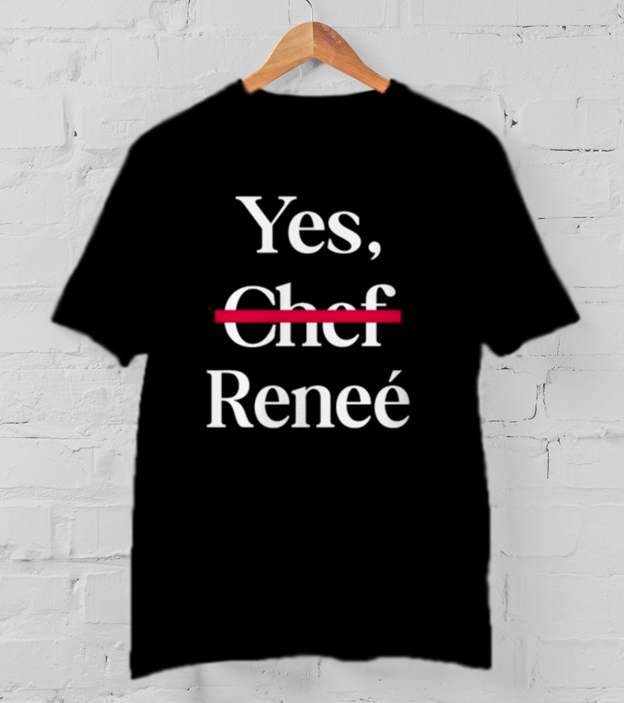 Yes Renee Chef Strikethrough T-Shirt