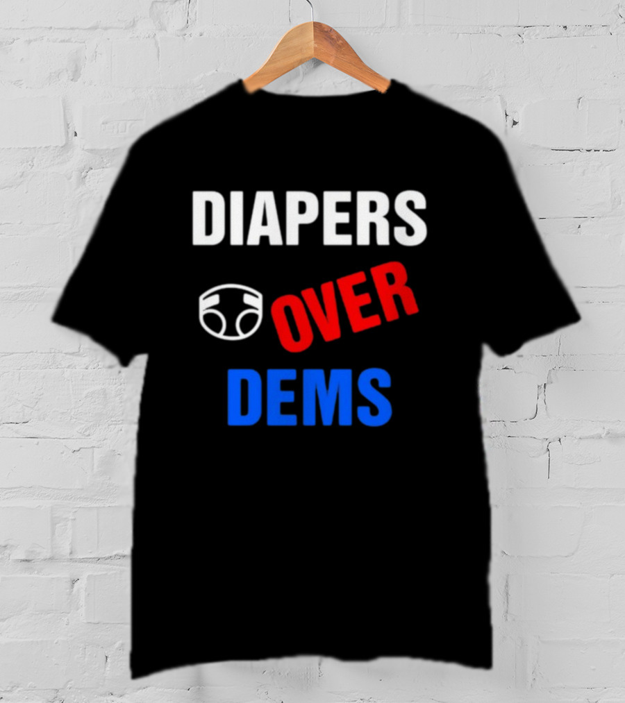 DIAPERS Icon OVER DEMS Political T-Shirt