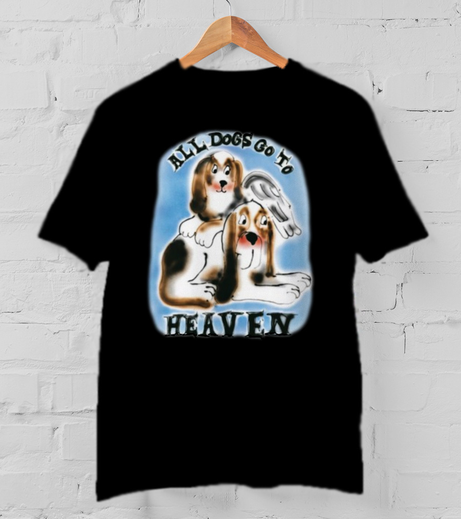 Chnge All Dogs Go To Heaven T-Shirt