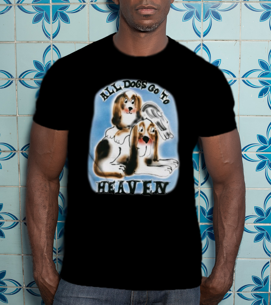 Chnge All Dogs Go To Heaven T-Shirt