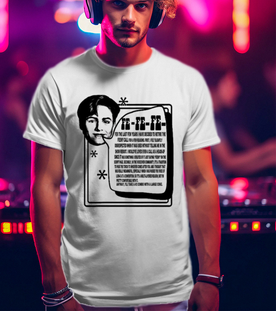 Podmeetsworldshow Feeny Call Quote Design With Classic Feeny Call Phrase T-Shirt