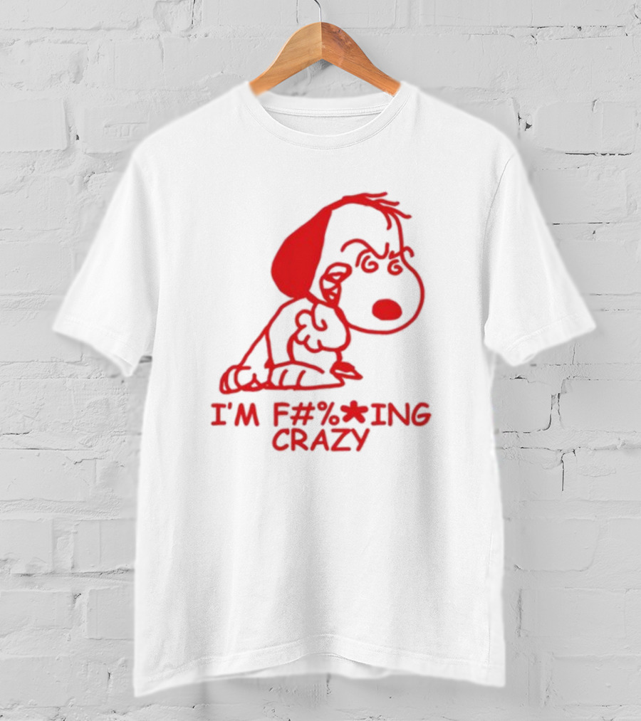 I'm F#%*ing Crazy Red Cartoon Character With Angry Expression T-Shirt