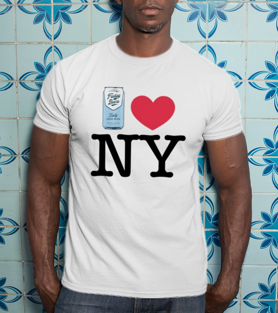 Friday Beers Tasty Light Beer I Love NY T-Shirt