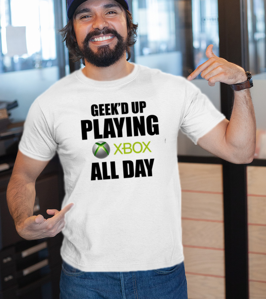 Geeked Up Playing Xbox All Day Gaming Lifestyle T-Shirt