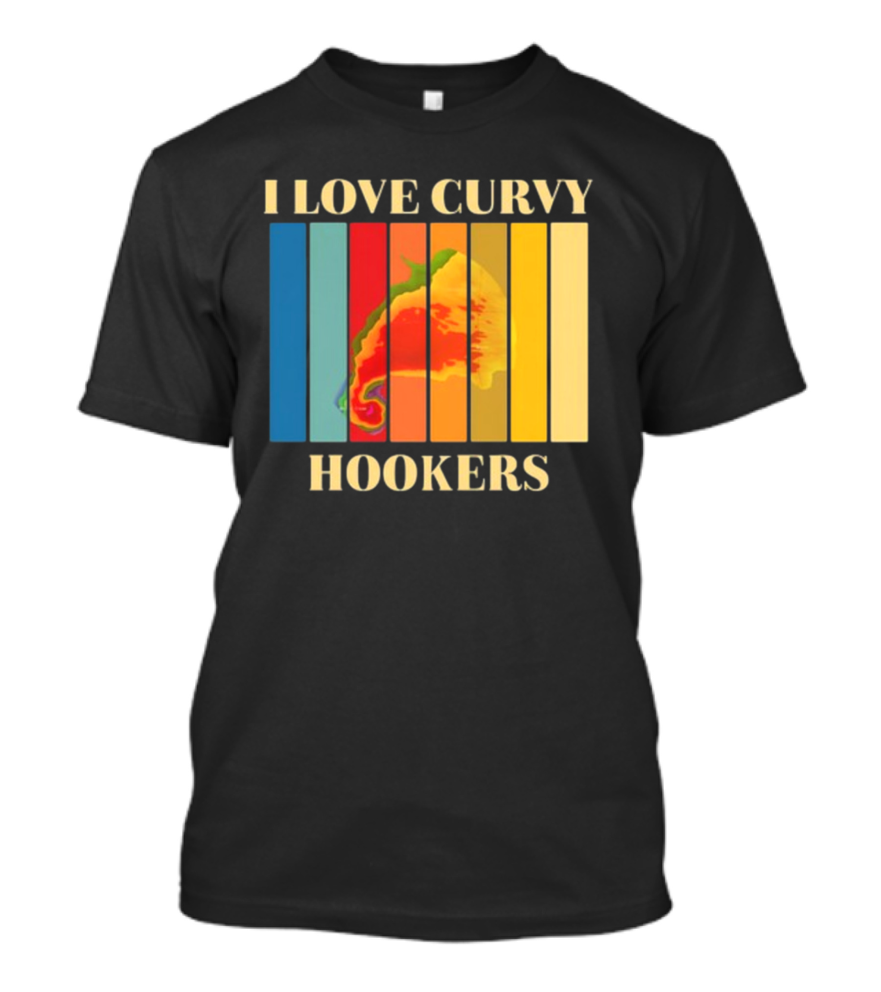 I Love Curvy Hookers Multicolored Abstract Stripes T-Shirt